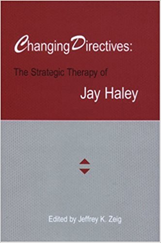 Changing Directives The Strategic Therapy - Jay Haley