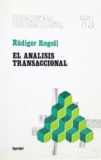 El Análisis Transaccional – Rudiger Rogoll