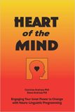 Heart of the Mind. Engaging Your Inner Power to Change with Neuro Linguistic Programming – Connirae Andreas PhD Steve Andreas,MA