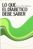 Lo que el Diabetico debe Saber – Eliane Moch Bickert