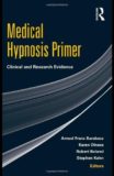 Medical Hypnosis Primer – Arred Franz Barabasz, Karen Olness, Robert Boland, Stephen Kahn